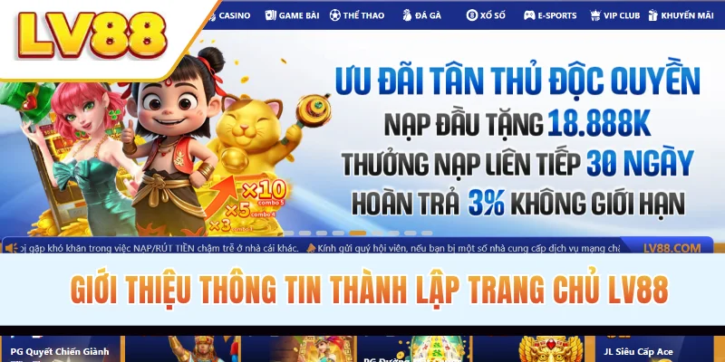 Giới thiệu thông tin thành lập trang cá cược LV88